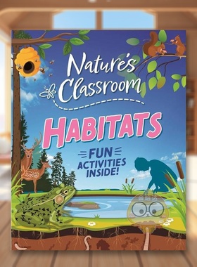 【预售】大自然的课堂栖息地Nature's Classroom Habitats英文儿童绘本动物生态环保6-9岁精装进口原版书Claudia Martin Wayland书
