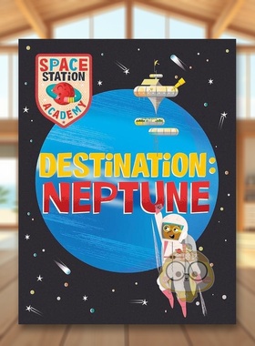 【预售】空间站学院海王星Space Station Academy Destination Neptune英文儿童绘本知识百科9-12岁精装进口原版书Sally Spray W书