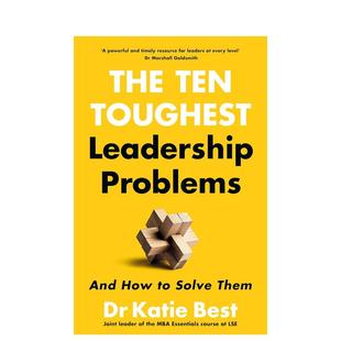 【预售】十大棘手的领导力难题及解决之道 Ten Toughest Leadership Problems 原版英文商业行销 著名领导力顾问经验和实地研究