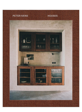 【预售】比利时室内设计师Peter Ivens-房子 Peter Ivens - Houses 英文原版室内设计图书设计师/工作室作品集 Luster