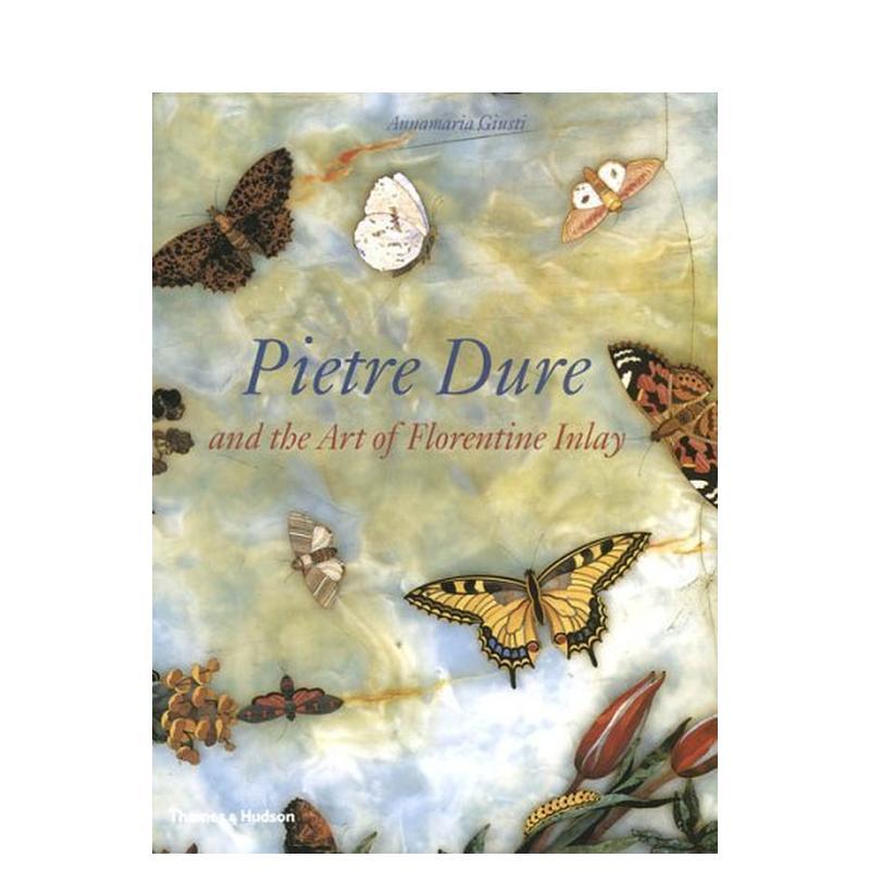 【预售】Pietre Dure和佛罗伦萨镶嵌艺术 Pietre Dure and the Art of Florentine Inlay 原版英文艺术画册画集