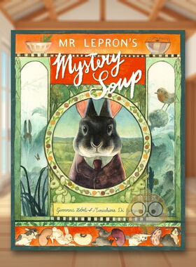 【现货】兔子先生的汤 午夜游园会画师新作Mr Lepron’s Mystery Soup英文儿童绘本虚构类6-9岁精装Giovanna Zoboli  Mariachiara