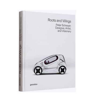 【现货】根与翼：彼得·希瑞尔:设计师、艺术家和幻想家 Roots and Wings 原版英文工业产品设计进口书籍图书外版正版