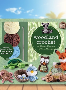 【预售】林地钩针套装英文手工制作Woodland Crochet Kit 12 Precious Projects to Stit进口原版书Kristen Rask Chartwell Books