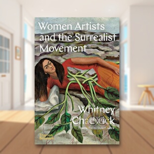 【现货】【T&H】超现实主义运动中的女性艺术家Women Artists and the Surrealist Movement英文外国美术20世纪Whitney ChadwickT