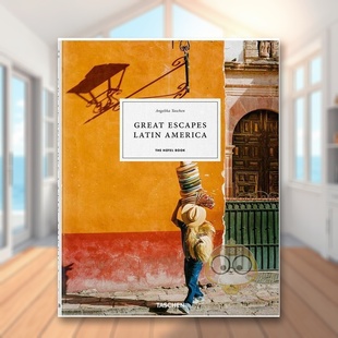 原版 正版 拉丁美洲：酒店书 Escapes Latin Great 休闲胜地 2022版 英文旅行进口书籍图书外版 americ 预售
