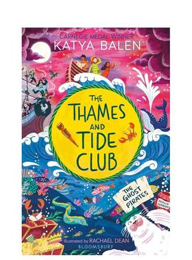【现货】泰晤士河和潮汐俱乐部：幽灵海盗 The Thames and Tide Club 英文原版儿童青少年英语读物课外阅读书籍 Katya Balen
