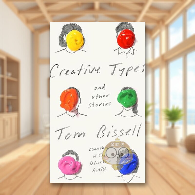【现货】创意类型:及其它故事英文文学小说精装进口原版外版书籍Creative Types: And Other Stories图书正版