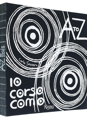 【现货】科莫道:A-Z 10 Corso Como: A to Z10 意大利米兰的时尚设计概念商店 英文原版艺术设计作品展览图录书籍 Rizzoli出版