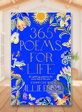 【预售】【英国IBW独立书店周图书奖得主】365首每日诗英文文学诗歌进口原版外版书精装14岁以上365 Poems for Life Allie Esiri书