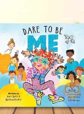 【预售】勇敢做自己英文儿童绘本自我认知情绪管理进口原版书精装Dare To Be Me BOLLS  KACI Collective Book Studio书籍图书外版