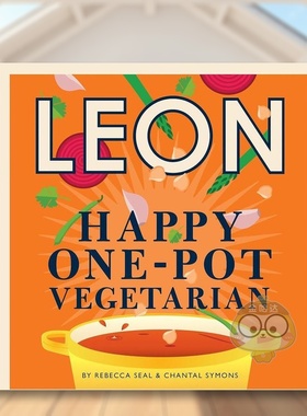 【预售】快乐里昂一锅煮素食英文餐饮进口原版外版书精装【Happy Leons】Leon Happy One-pot Vegetarian Rebecca Seal  Mitchel书