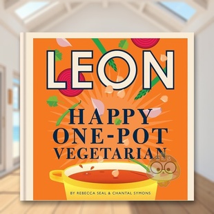 【预售】快乐里昂一锅煮素食英文餐饮进口原版外版书精装【Happy Leons】Leon Happy One-pot Vegetarian Rebecca Seal Mitchel书