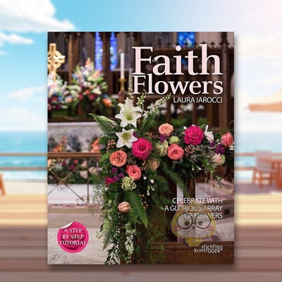 【预售】信仰之花：用华丽的花朵来庆祝 Faith Flowers: Celebrate With a Glorious Array of Flowers 原版英文室内设计装饰进口