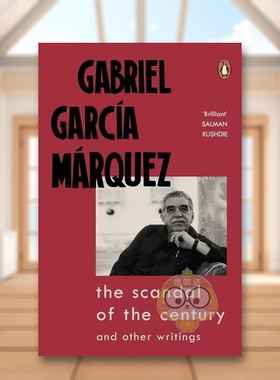【预售】世纪丑闻英文文学小说进口原版外版书平装14岁以上The Scandal of the Century Gabriel Garcia Marquez Viking (UK)书籍