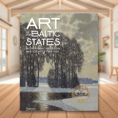 【现货】【T&H】波罗的海国家艺术 1900-1950现代主义自由和身份Art of the Baltic States 英文外国美术20世纪Serge FachereauTh