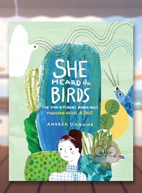 【现货】她听见了鸟类的声音She Heard the Birds英文儿童绘本人物传记3-6岁精装Andrea D’Aquino进口原版书Princeton Architect