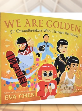 【现货】金子总会发光改变世界的27位人物We Are Golden 27 Groundbreakers Who Changed the World英文儿童绘本人物传记3-6岁纸板