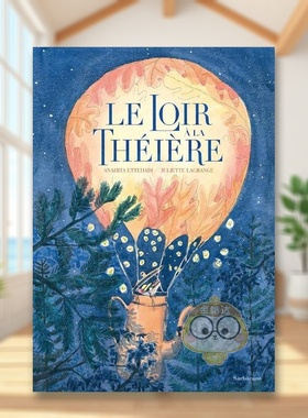 【现货】茶壶里的睡鼠Le loir à la théière法文儿童绘本Anahita Ettehadi3-6岁Sarbacane进口原版书7578书籍图书外版正版