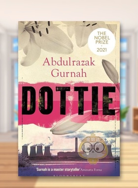 【预售】【2021诺贝尔文学奖得主】多蒂英文文学小说进口原版外版书Dottie Abdulrazak Gurnah Bloomsbury书籍图书正版