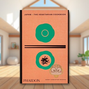 【预售】日本:素食食谱英文餐饮进口原版外版书精装Japan: The Vegetarian Cookbook Nancy Singleton Hachisu Phaidon Press书籍