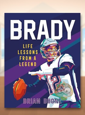 【现货】【传奇人物课堂】汤姆·布雷迪 橄榄球传奇四分卫英文文学传记进口原版外版书精装14岁以上【Life Lessons from a Legen书