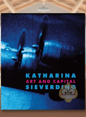 【预售】卡特琳娜·希维汀：艺术与资本 Katharina Sieverding: Art and Capital 原版英文摄影作品集进口书籍图书外版正版