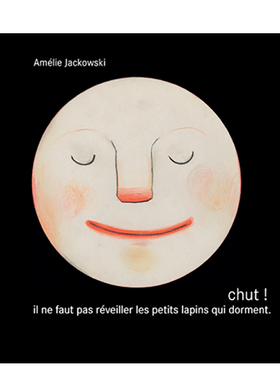 【现货】嘘兔子沉睡中 【Amélie Jackowski】Chut, il ne faut pas réveiller les petits lapins qui dorment 法文原版进口外