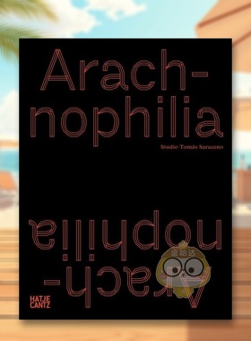 【预售】汤姆萨拉塞诺：恋蛛情结 Tomás Saraceno: In Orbit 原版英文艺术画册画集进口书籍图书外版正版