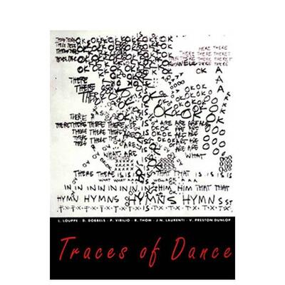 【现货】舞蹈的痕迹:编舞的图纸和符号Traces Of Dance: Choreographers’ Drawings And Notations英文进口原版艺术画册画集外文