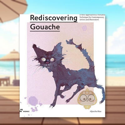 【现货】重新发现水粉画：当代艺术家和插画家经典技法新方法 Rediscovering Gouache 获奖插画家阿约沙·布劳 英文原版进口书籍图