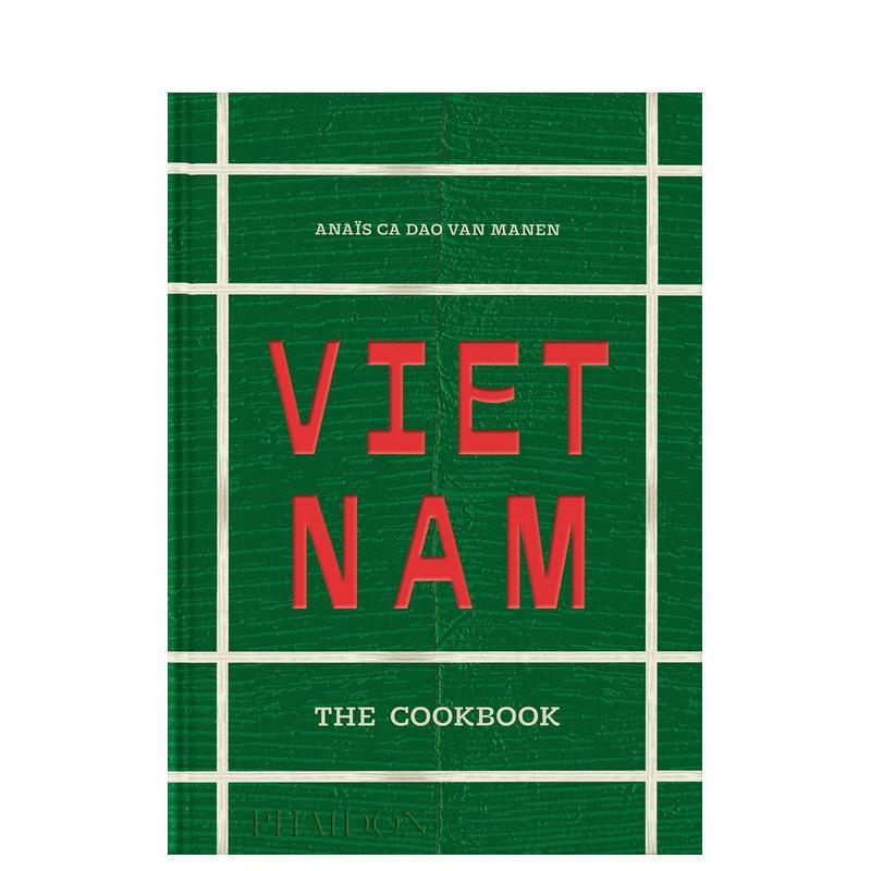 【现货】【烹饪书】越南 【The Cookbook】Vietnam 原版英文餐饮生活美食 正宗家庭食谱 传统菜肴进口书籍图书外版正版
