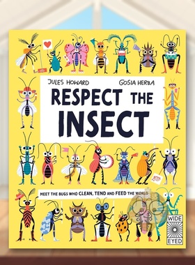 【现货】敬畏昆虫英文儿童绘本动物生态环保进口原版图书精装9-12岁Respect the InsectJules Howard Gosia HerbaWide Eyed Edit书