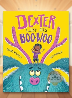 【预售】德克斯特弄丢了他的嘘嘘英文儿童绘本自我认知情绪管理进口原版书精装Dexter Lost His Boo-Woo Shane Hegarty Hodder C书