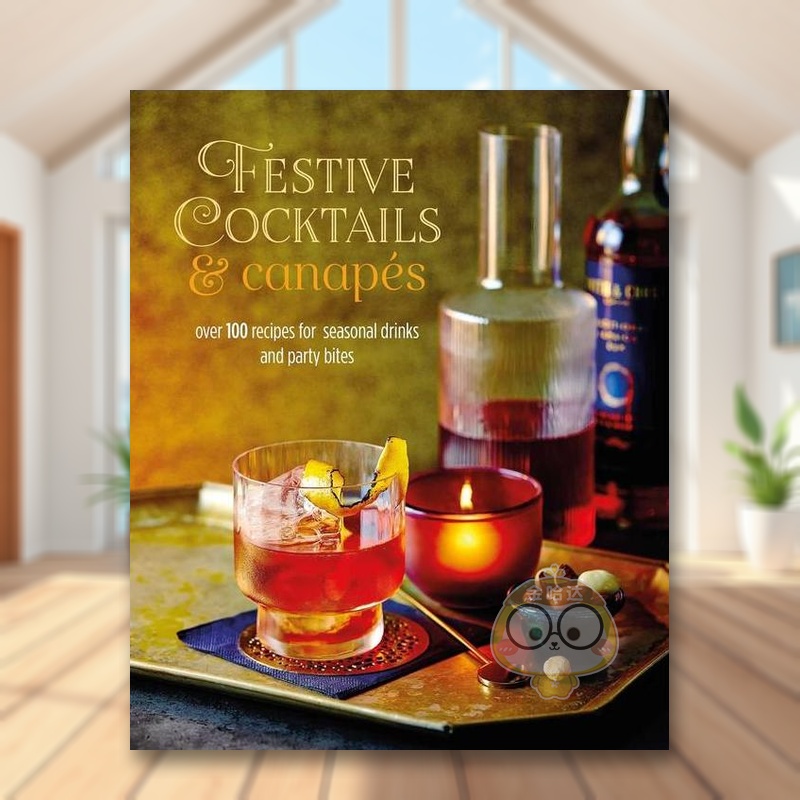 【现货】节日鸡尾酒及前菜Festive Cocktails & Canapes英文餐饮Ryl精装Ryland Peters&Small进口原版书0书籍图书外版正版