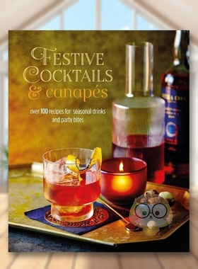 【现货】节日鸡尾酒及前菜Festive Cocktails & Canapes英文餐饮Ryl精装Ryland Peters&Small进口原版书0书籍图书外版正版