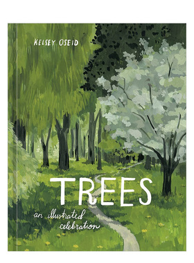 【现货】树木图解庆典 Trees：An Illustrated Celebration英文儿童绘本原版图书进口书籍Kelsey Oseid