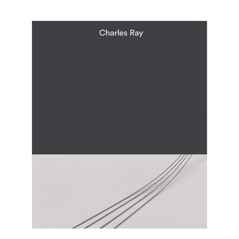 【预售】美国雕塑家Charles Ray：卷三 Charles Ray: Volume III 英文艺术家 工作室 原版图书外版进口书籍 Emily Wei Rales, Nor