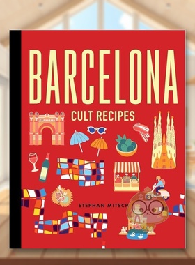 【预售】巴塞罗那美食秘笈英文餐饮Mitsch Stephen进口原版书精装14岁以上Barcelona Cult Recipes (Mini Cult Recipes)Murdoch书