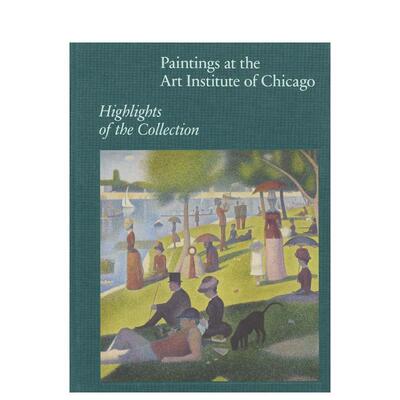 【预售】芝加哥艺术学院藏画精选 Paintings at the Art Institute of Chicago原版英文艺术画册画集进口书籍图书外版正版