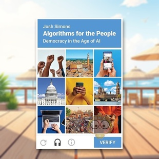 【预售】为人民服务的算法：人工智能时代的民主 Algorithms for the People: Democracy in the Age of AI 原版英文社会科学进口