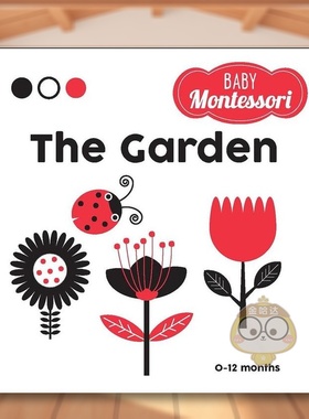 【现货】【Baby Montessori】蒙特梭利入门绘本：花园英文儿童桥梁书进口原版外版书纸板书3-6周岁The Garden: A Baby Montessor书