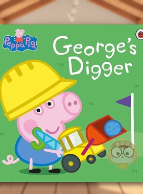 【预售】小猪佩奇乔治和挖掘机英文儿童绘本IP系列进口原版书Peppa Pig: George and the Digger平装3岁-6岁LadybirdLadybird书籍