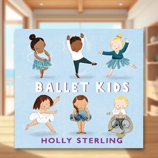 Sterling进口原版 正版 小小芭蕾舞者Ballet UK6395242书籍图书外版 Books 书Walker Holly 6岁精装 Kids英文儿童艺术启蒙3 现货
