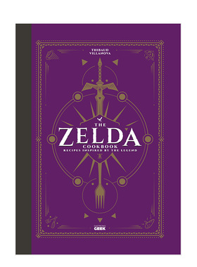 【现货】塞尔达传说非官方食谱书 The Unofficial Zelda Cookbook 英文原版游戏烹饪食谱书周边进口图书 来自海拉鲁王国的美味食谱