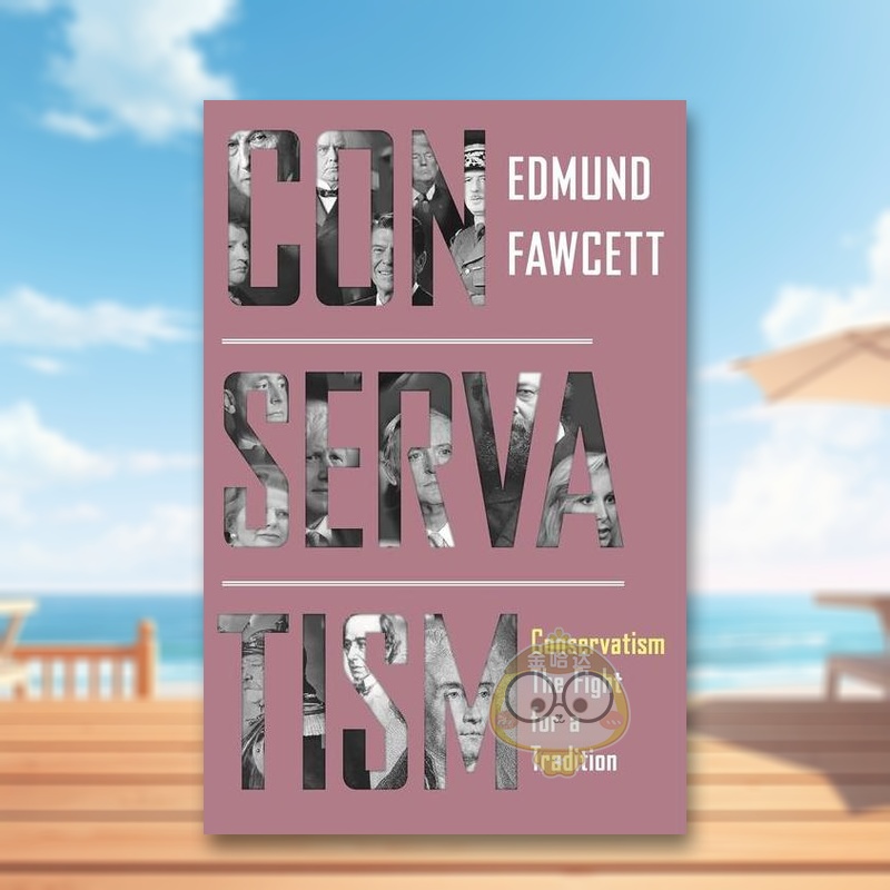 【预售】保守主义:为传统而战 Conservatism : The Fight for a Tradition 原版英文社会科学进口书籍图书外版正版