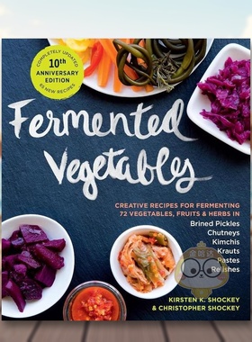 【预售】发酵蔬菜创意食谱【十周年纪念版】Fermented Vegetables 10th Anniversary Edition Creative Recipes for Fermenting原