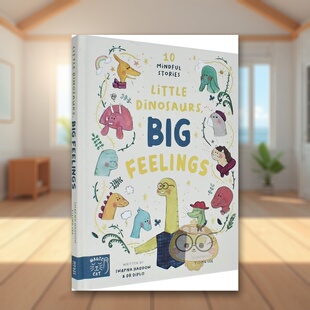 【现货】小恐龙,大感受英文儿童绘本自我认知情绪管理进口原版书精装【10 Mindful Stories】Little Dinosaurs, Big Feelings Swa