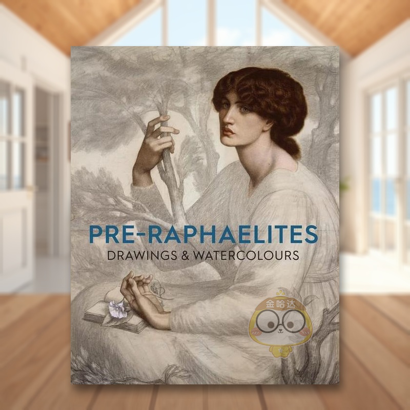 拉斐尔前派绘画及水彩画 Pre