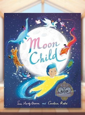 【预售】月亮的孩子英文儿童绘本虚构类进口原版书精装Moon Child Hardy-Dawson Hodder Children books书籍图书外版正版
